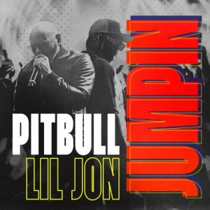 Pitbull Ft. Lil Jon – Jumpin